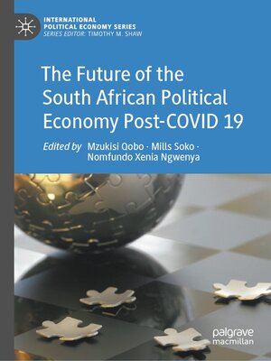 cover image of The Future of the South African Political Economy Post-COVID 19